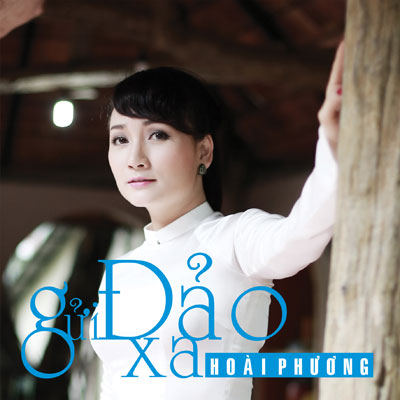 27 06 gdx1 Hoài Phương Album “Gửi đảo xa”   Gửi đôi lời tâm tình đến các anh lính biển